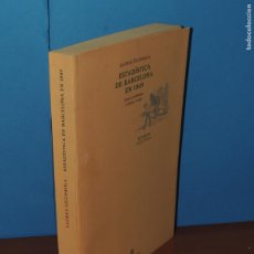 Libros de segunda mano: LAUREÀ FIGUEROLA.- ESTADÍSTICA DE BARCELONA EN 1849.