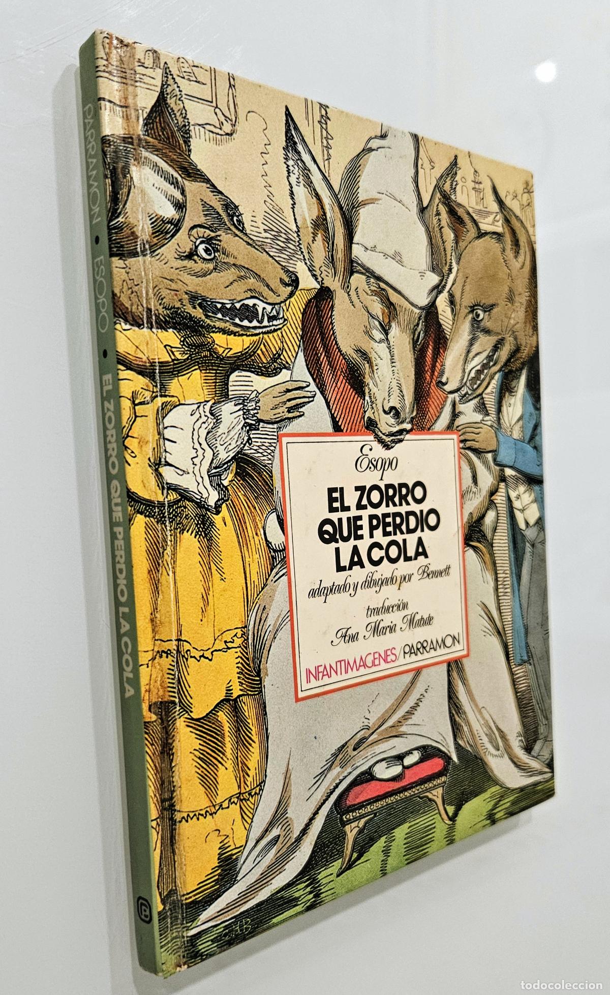 Libri di seconda mano: El zorro que perdio la cola de Esopo / Parram&oacute;n Ediciones, 1979