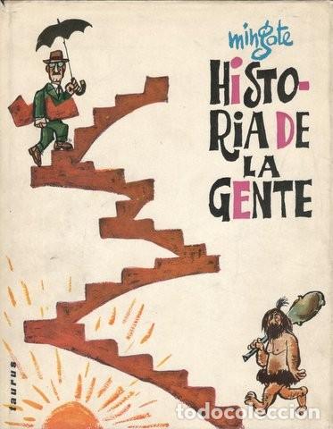 Libros de segunda mano: MINGOTE, ANTONIO: HISTORIA DE LA GENTE. MADRID, TAURUS 1962 - Foto 1