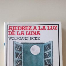 Libros de segunda mano: AJEDREZ A LA LUZ DE LA LUNA-WOLFGANG ECKE-ED. ALTEA-1983-1ª. EDICION-SERIE ENIGMAS