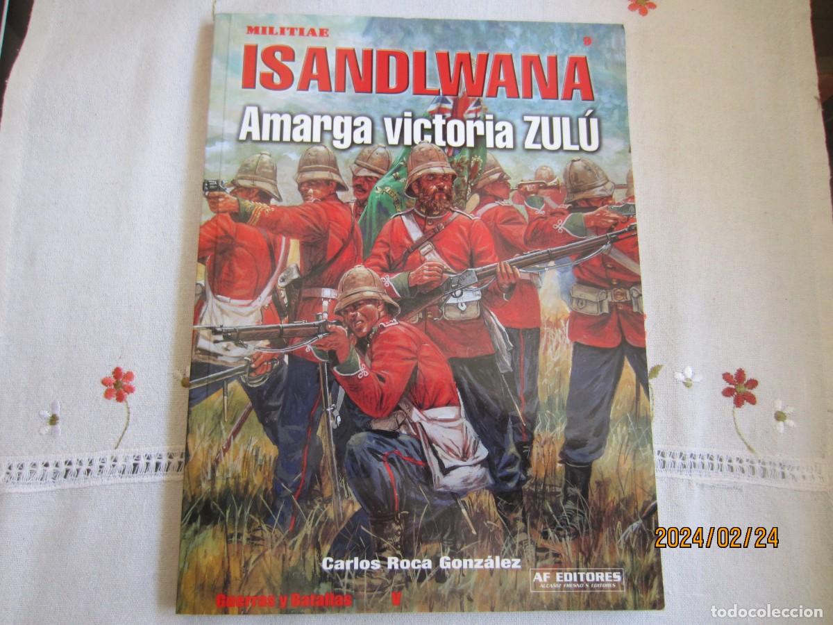 Libri di seconda mano: ISANDLWANA , AMARGA VICTORIA ZULU