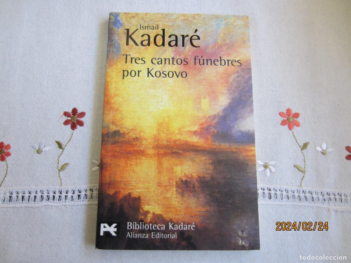 Libri di seconda mano: TRES CANTOS FUNEBRES POR KOSOVO , ISMAIL KADARE