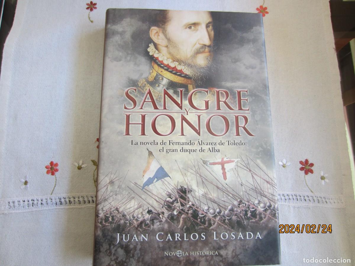Libros de segunda mano: SANGRE Y HONOR , JUAN CARLOS LOSADA - Foto 1
