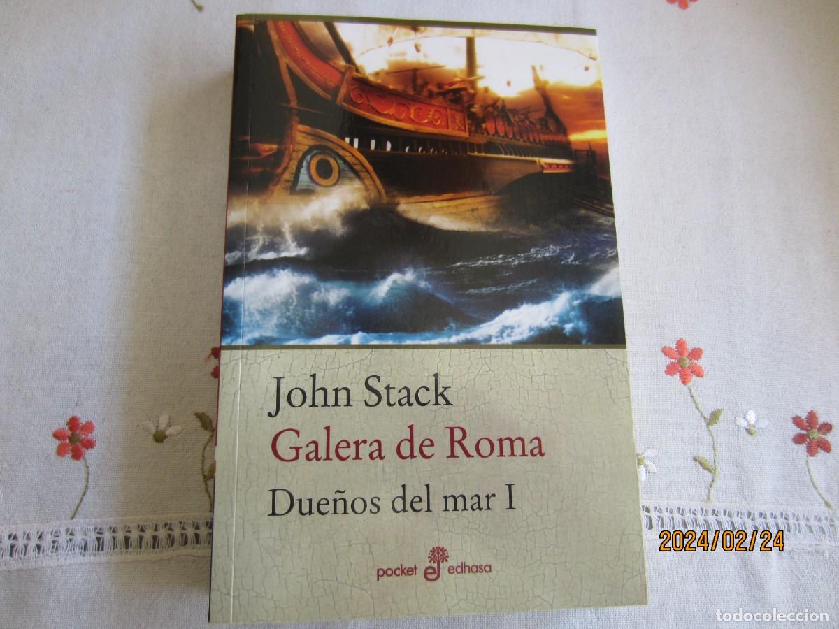 Libros de segunda mano: GALERA DE ROMA , DUE&Ntilde;OS DEL MAR I - JOHN STACK - Foto 1
