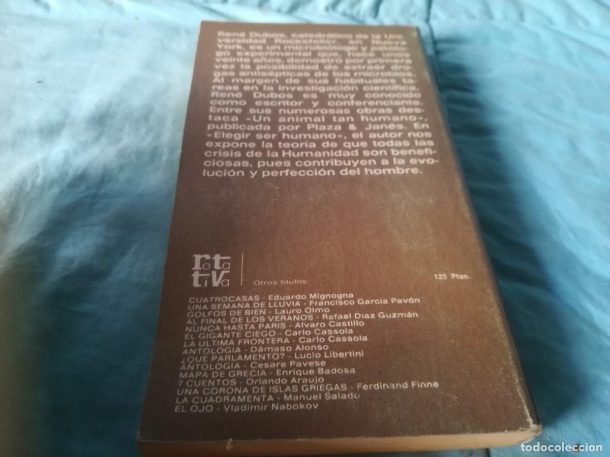 Libros de segunda mano: ELEGIR SER HUMANO / RENE DUBOS / GARA 57 - Foto 3