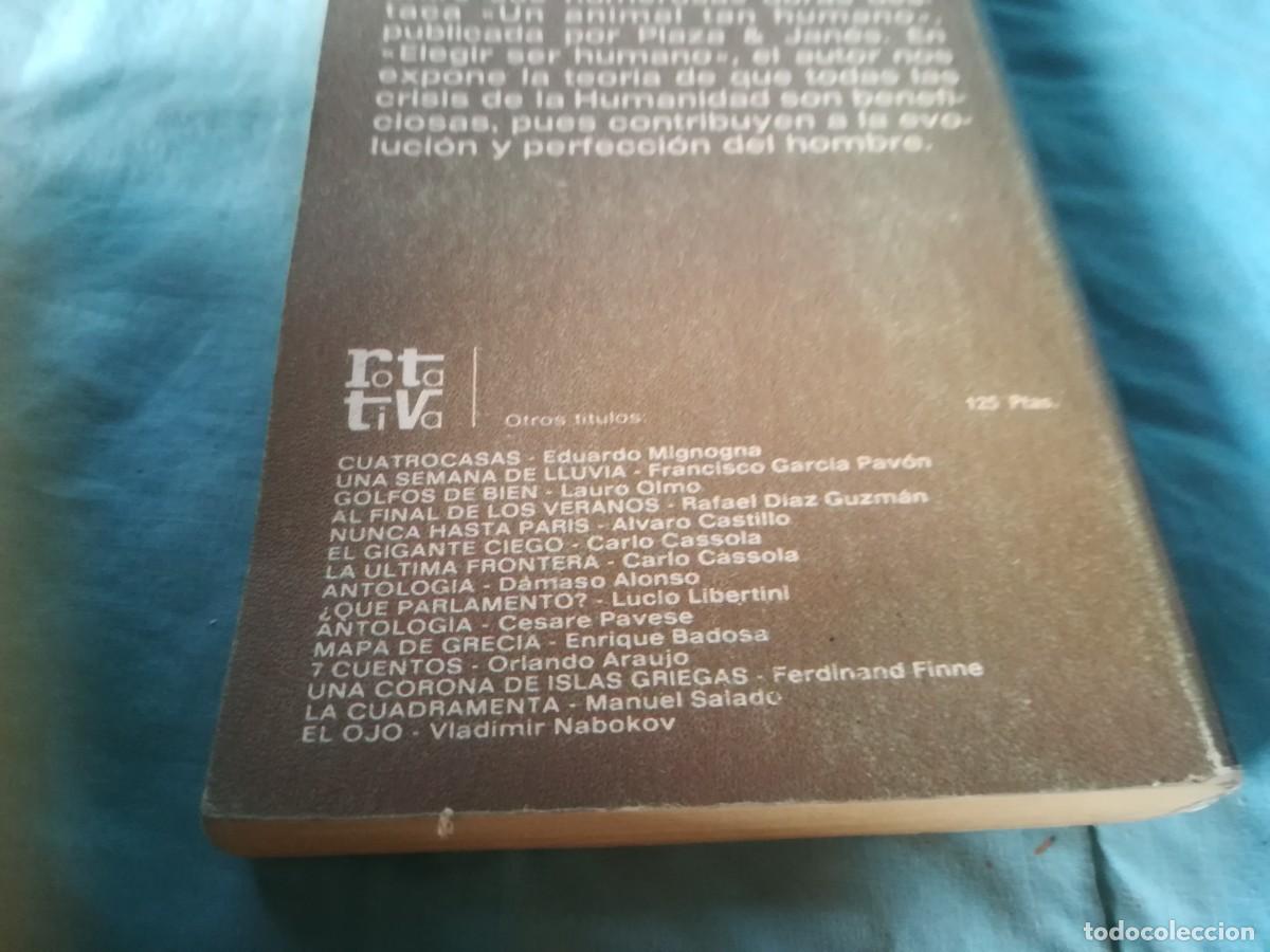 Libros de segunda mano: ELEGIR SER HUMANO / RENE DUBOS / GARA 57 - Foto 5