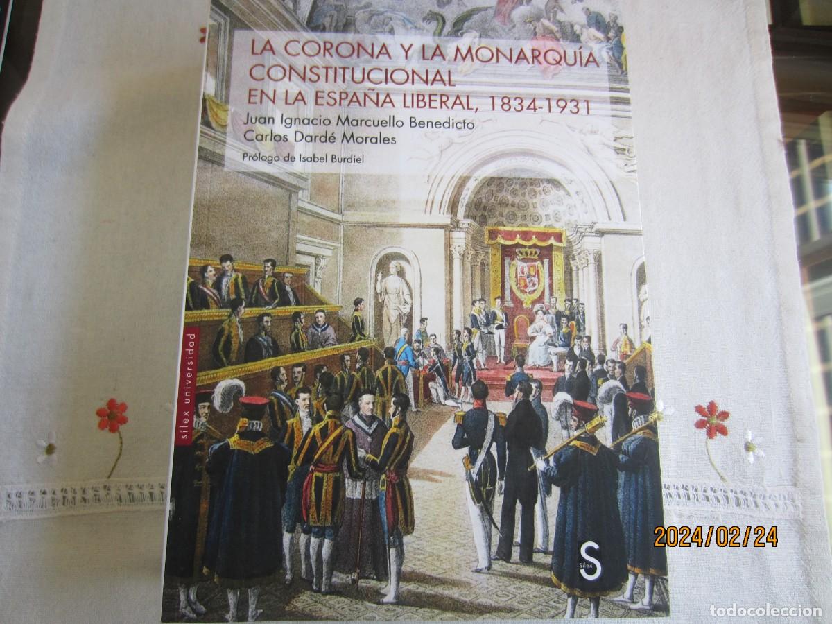 Gebrauchte B&uuml;cher: LA CORONA Y LA MOARQUIA CONSTITUCIONAL EN LA ESPA&Ntilde;A LIBERAL , 1834-1931