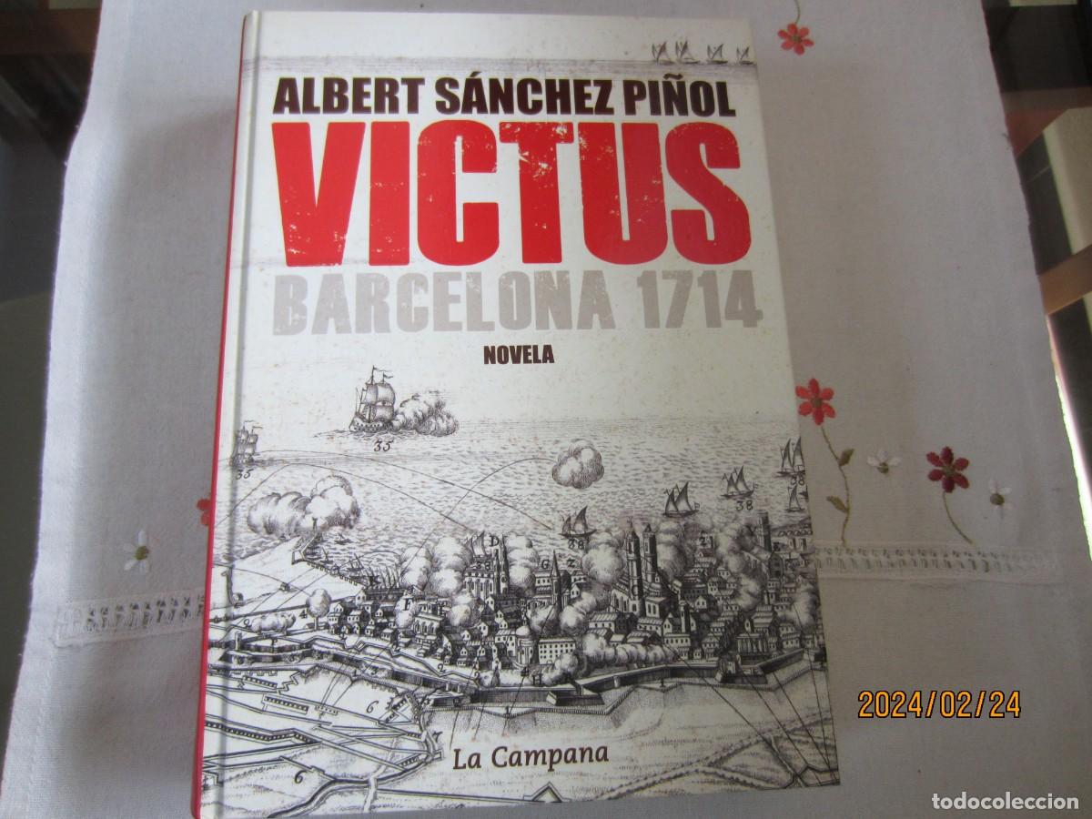 Libros de segunda mano: VICTUS ( BARCELONA 1714 ) , ALBERT SANCHEZ PI&Ntilde;OL - Foto 1