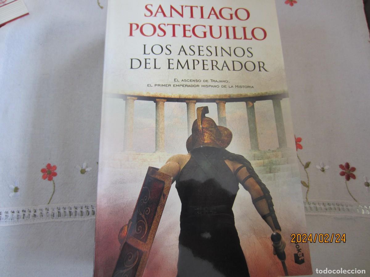 Libros de segunda mano: LOS ASESINOS DEL EMPERADOR , SANTIAGO POSTEGUILLO - Foto 1