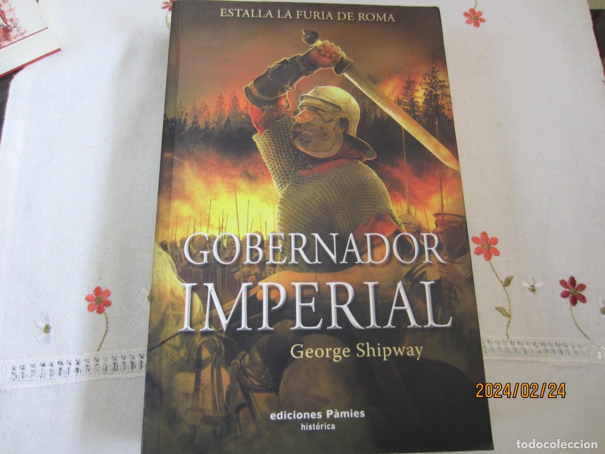 Libros de segunda mano: GOBERNADOR IMPERIAL , GEORGE SHIPWAY - Foto 1