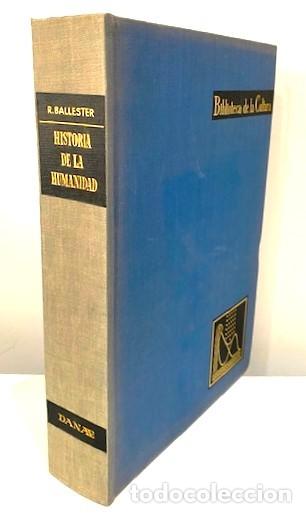 Libros de segunda mano: RAFAEL BALLESTER ESCALAS ... HISTORIA DE LA HUMANIDAD ... 1967 - Foto 1