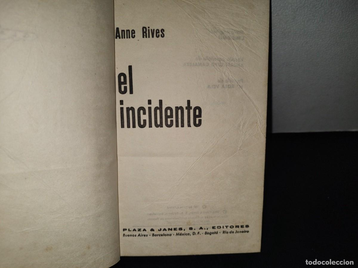 Libros de segunda mano: 86- EL INCIDENTE - ANNE RIVES - 1962 - Foto 5
