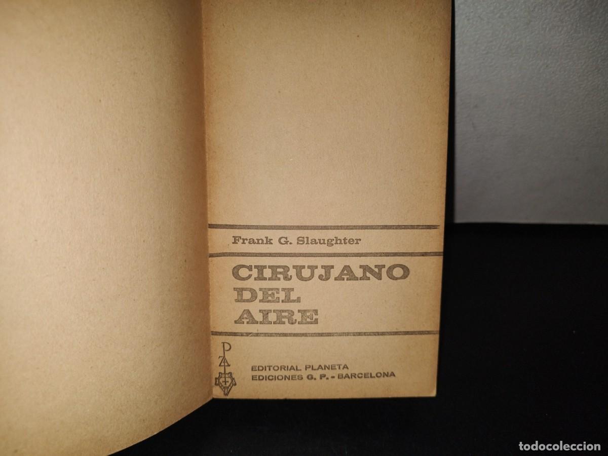 Libros de segunda mano: 86- CIRUJANO DEL AIRE - FRANK G. SLAUGHTER - 1965 - Foto 4