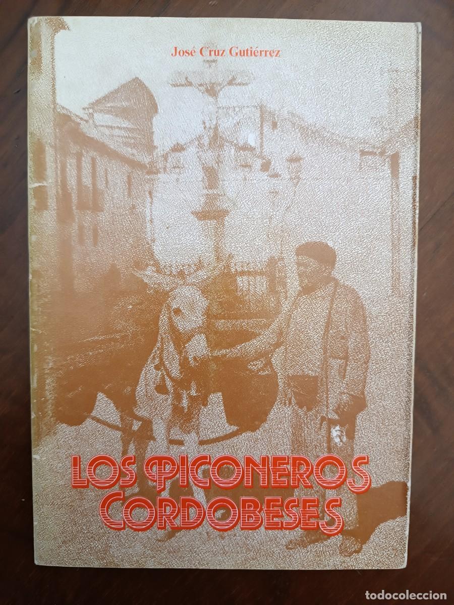 Libros de segunda mano: Los piconeros cordobeses - Foto 1
