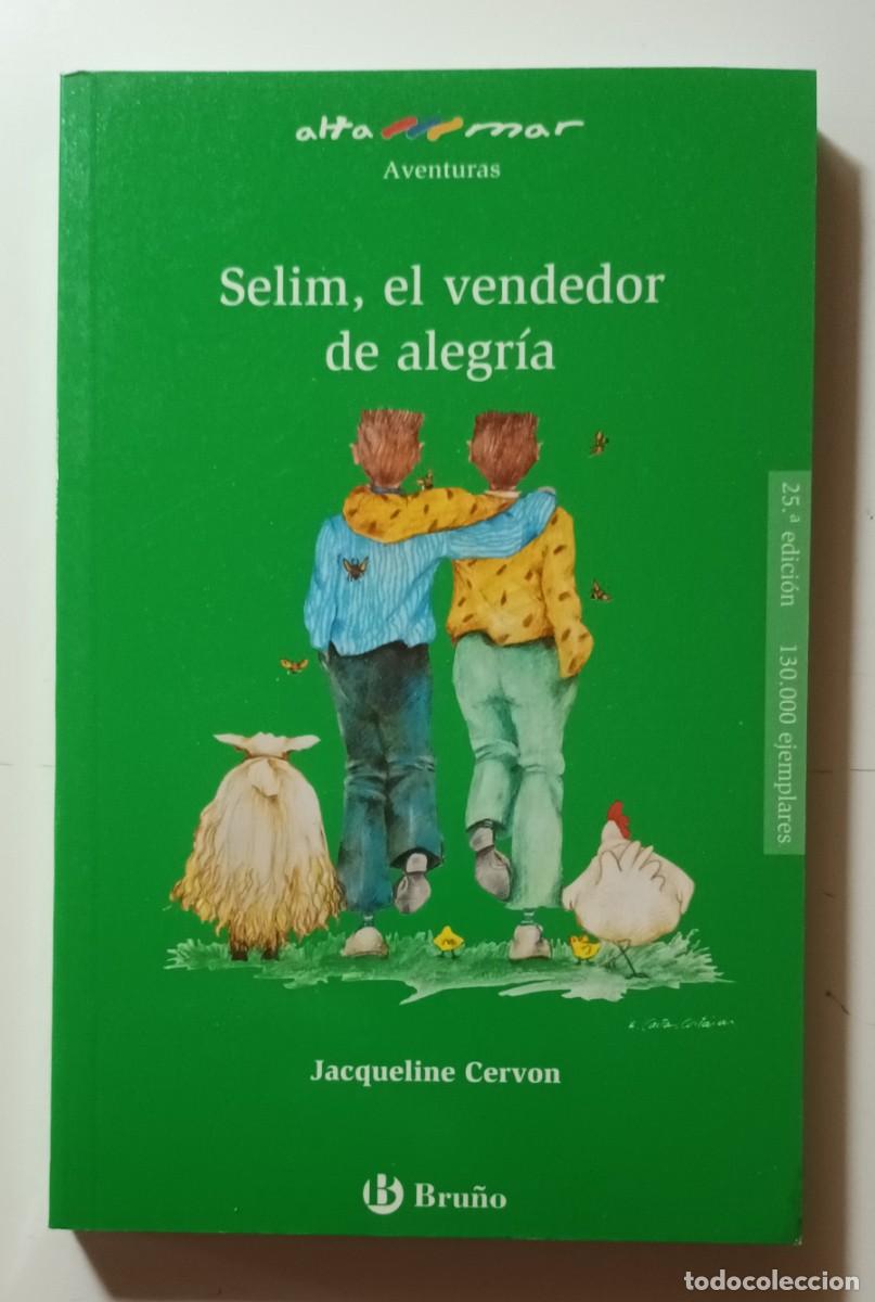Libros de segunda mano: SELIM, EL VENDEDOR DE ALEGRIA - JACQUELINE CERVON - BRU&Ntilde;O - 2018 - Foto 1