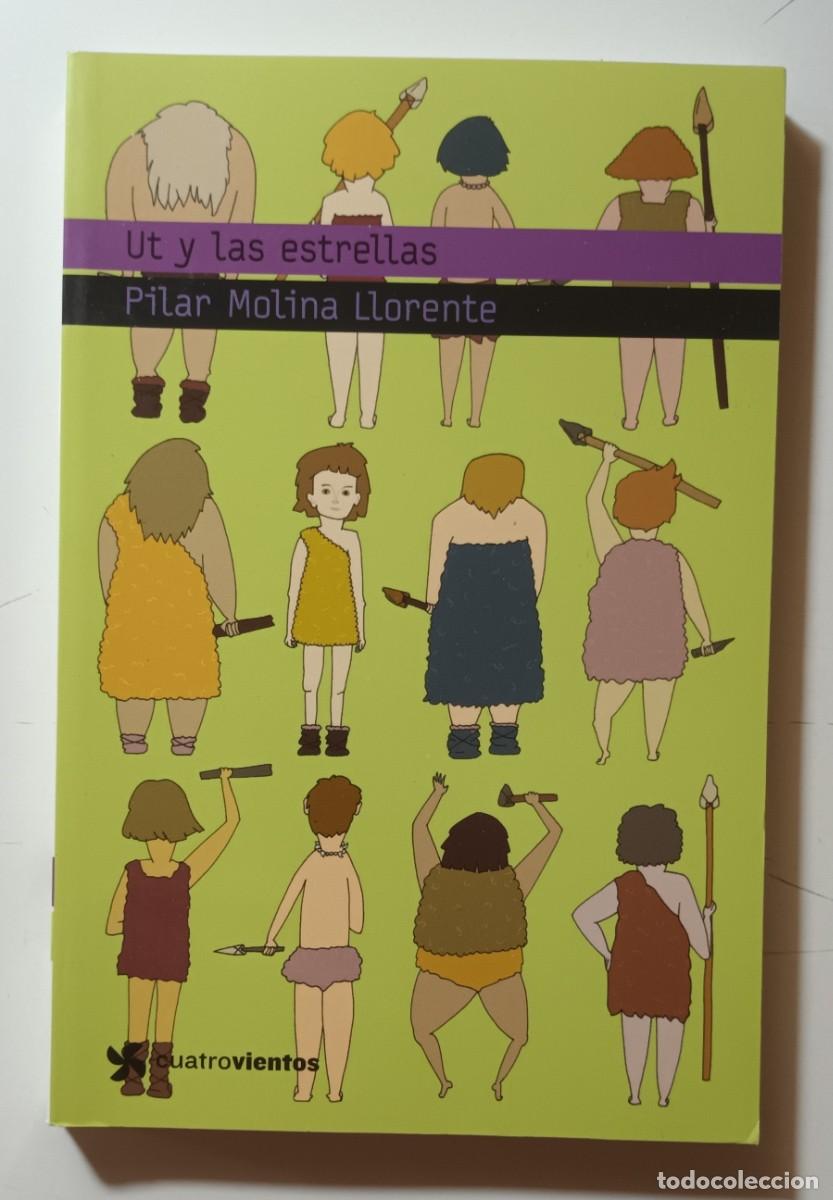Libros de segunda mano: UT Y LAS ESTRELLAS - PILAR MOLINA LLORENTE - NOGUER - 2010 - Foto 1