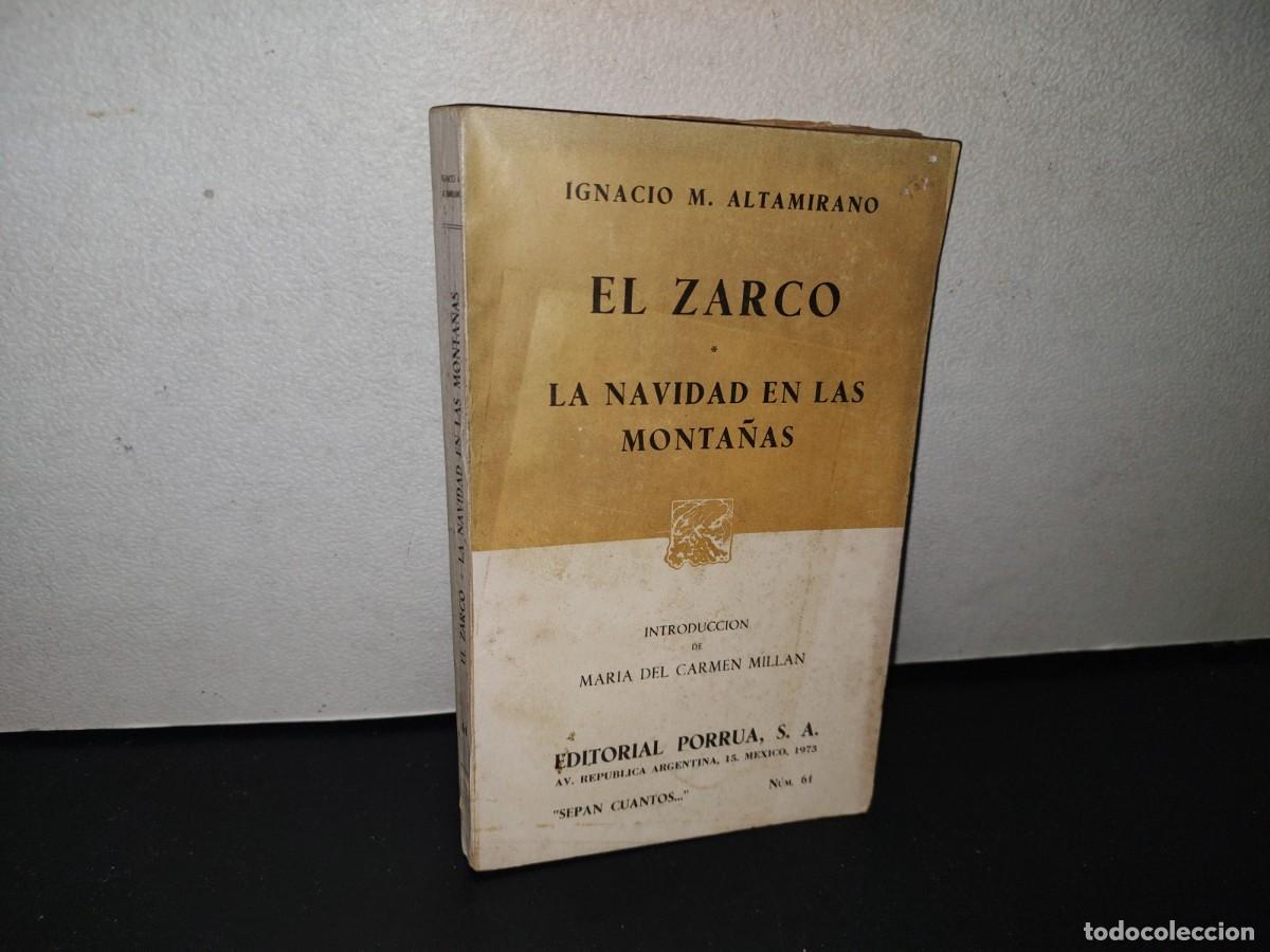 Libros de segunda mano: 86- EL ZARCO / LA NAVIDAD EN LAS MONTA&Ntilde;AS - IGNACIO M. ALTAMIRANO - Foto 1