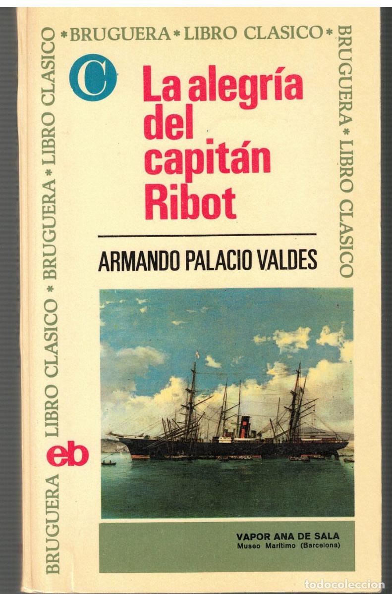 Libros de segunda mano: LEV0648. Libro: La alegria del Capitan Ribot. Autor: Armando palacio Valdes - Foto 1