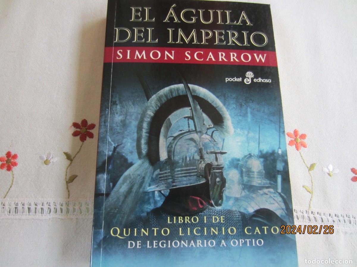 Libros de segunda mano: EL AGUILA DEL IMPERIO , SIMON SCARROW - Foto 1