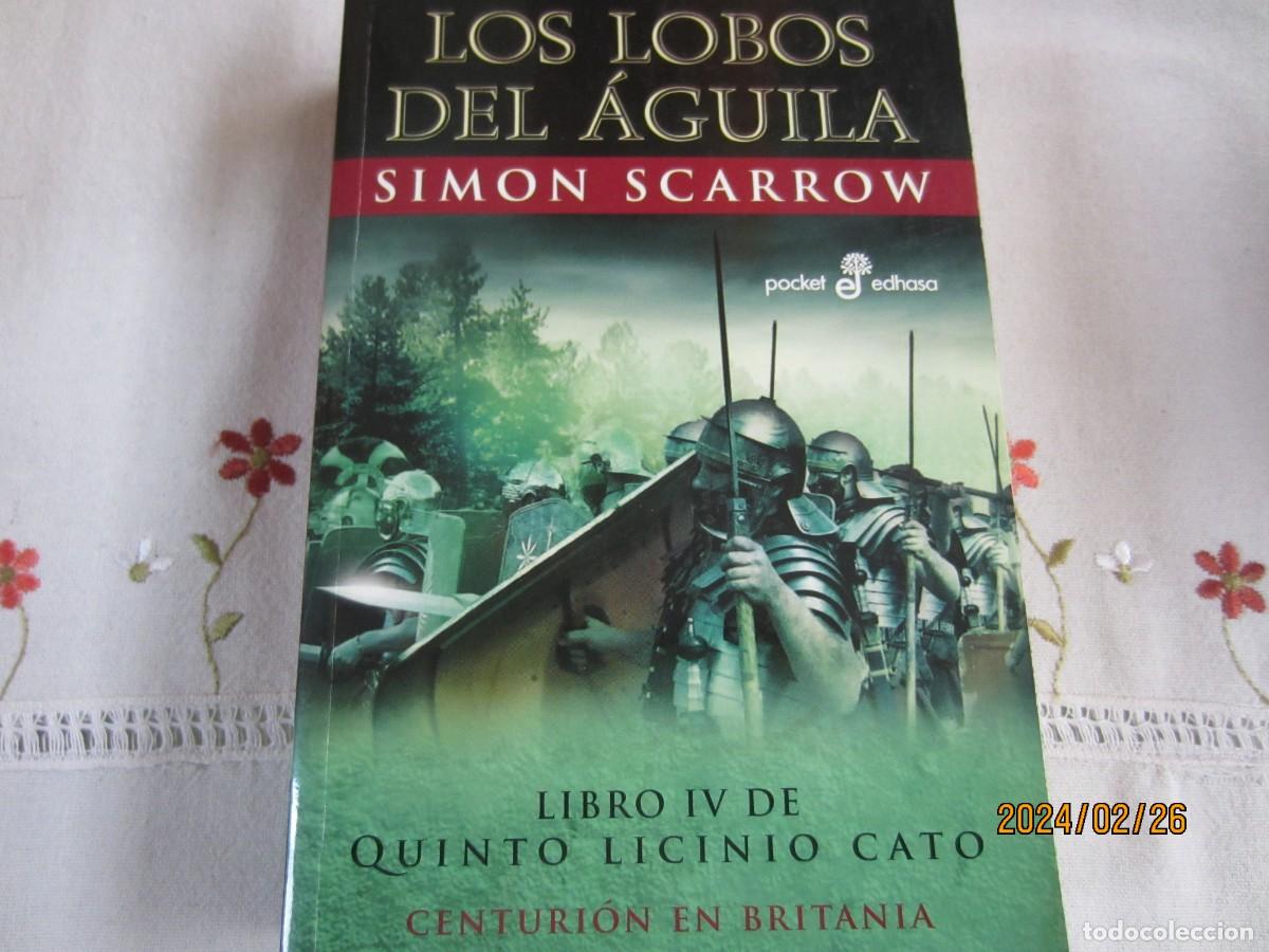 Libros de segunda mano: LOS LOBOS DEL AGUILA , SIMON SCARROW - Foto 1