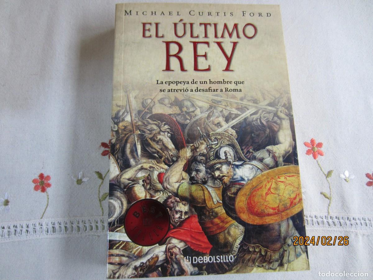Libros de segunda mano: EL ULTIMO REY , MICHAEL CURTIS FORD - Foto 1