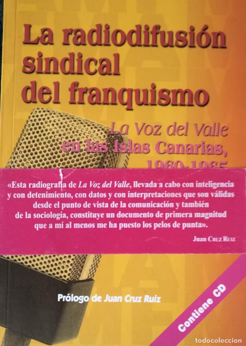 Libri di seconda mano: La radiodifusi&oacute;n sindical del franquismo.Sin CD.2007.
