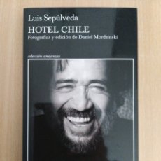 Libros de segunda mano: HOTEL CHILE. LUIS SEPÚLVEDA