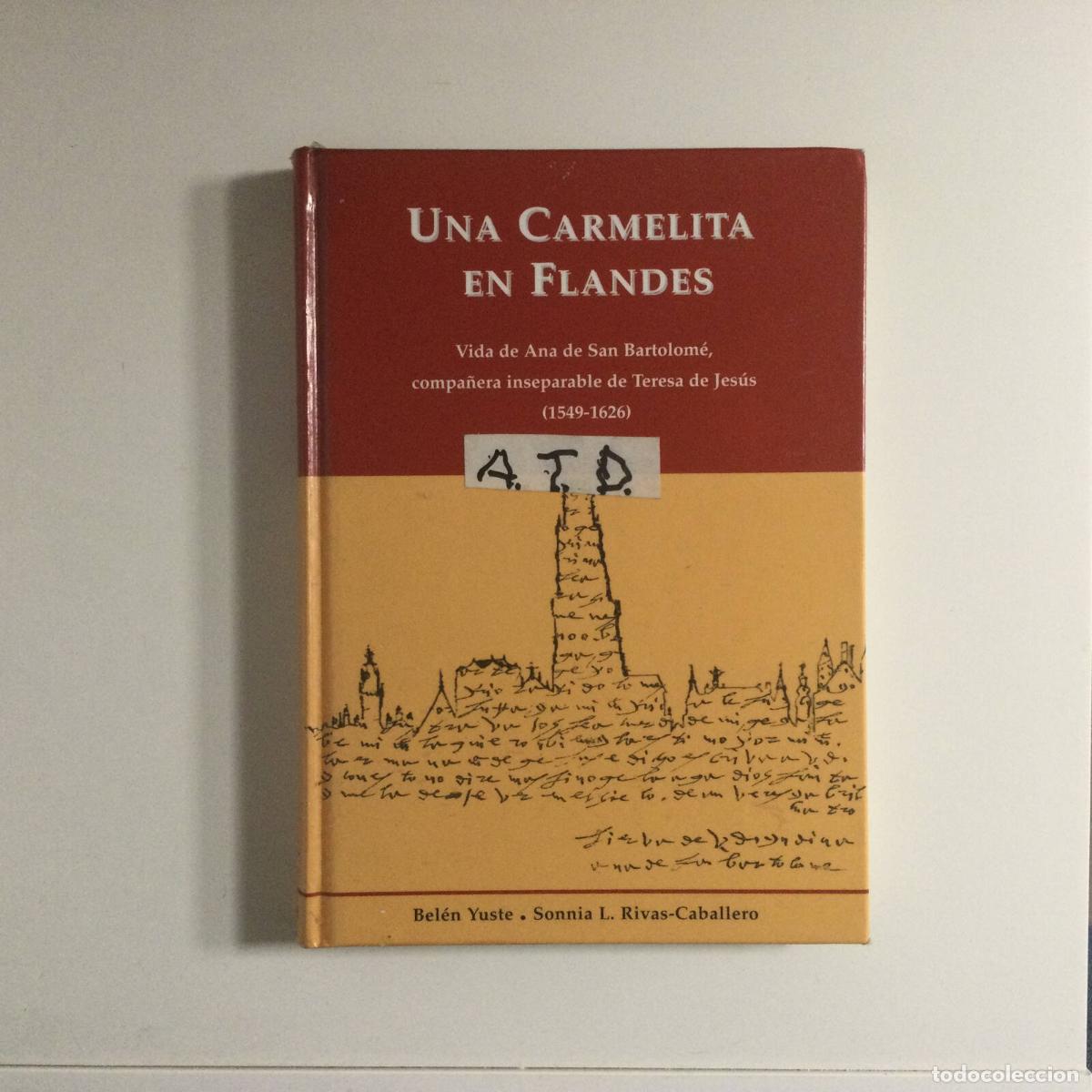 Second hand books: UNA CARMELITA EN FLANDES. YUSTE, Bel&eacute;n - L. RIVAS CABALLERO. Edicel Centro B&iacute;blico Cat&oacute;lico. 2006.
