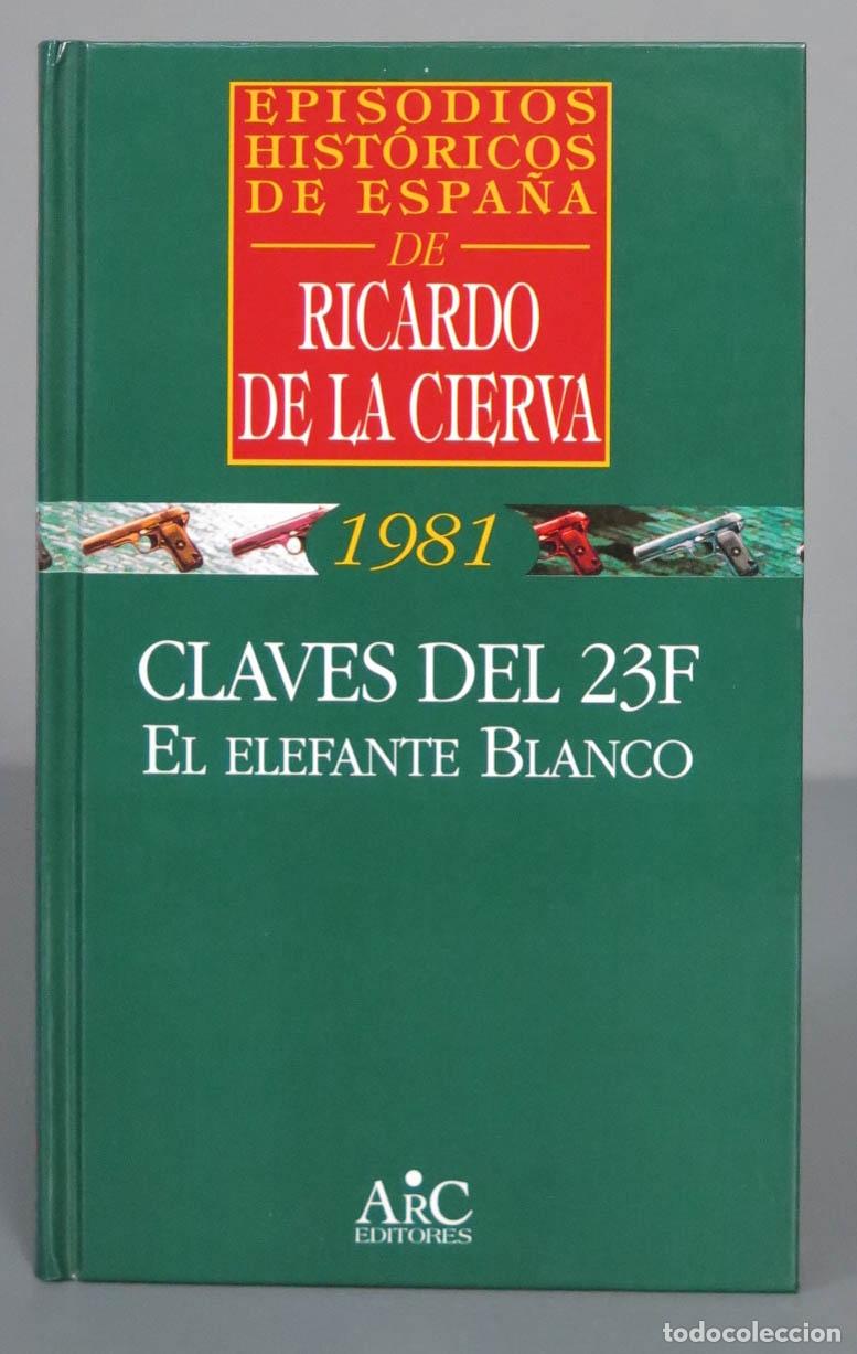 Libros de segunda mano: Claves del 23-F. Ricardo de la Cierva - Foto 1