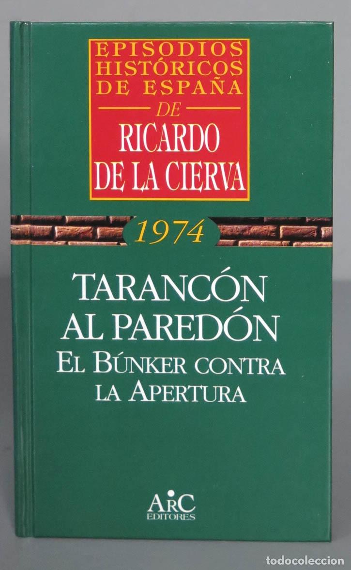 Libros de segunda mano: Taranc&oacute;n al pared&oacute;n. Ricardo de la Cierva - Foto 1