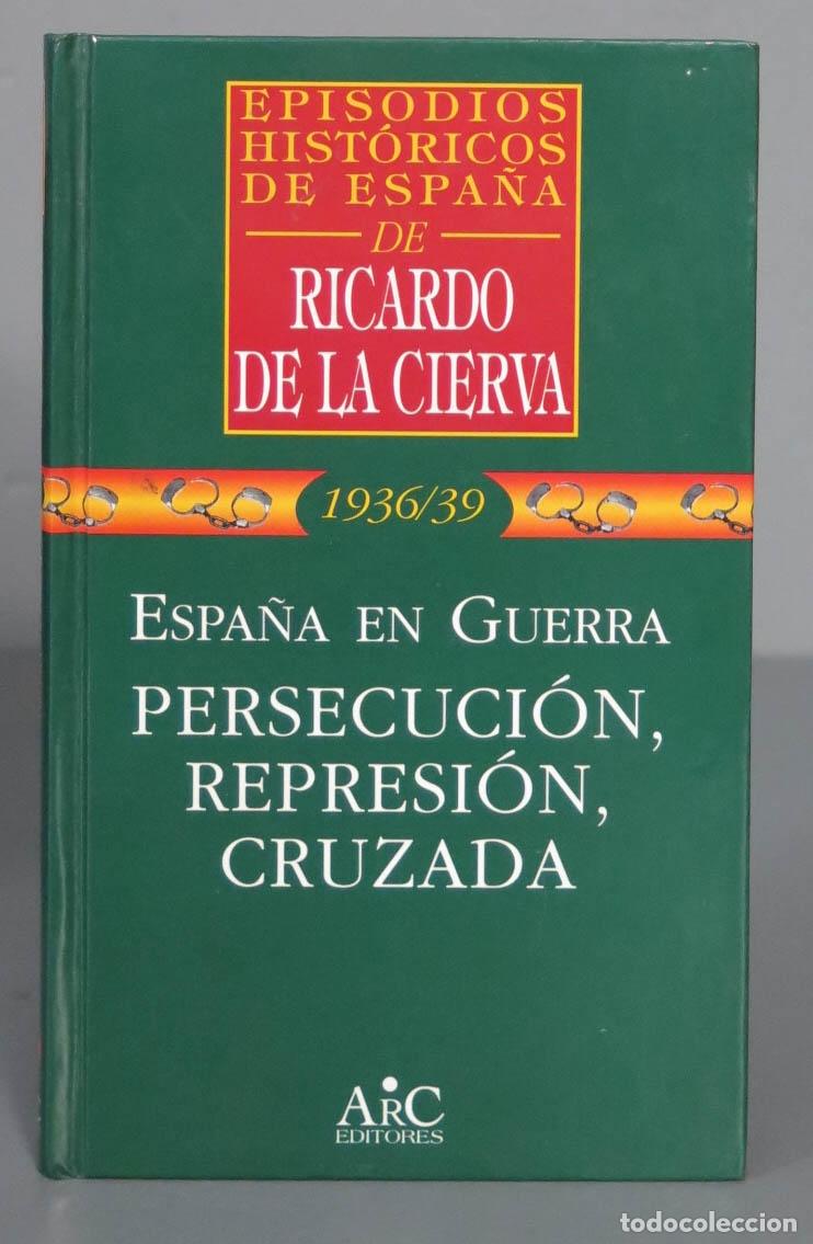 Libros de segunda mano: Espa&ntilde;a en guerra. Ricardo de la Cierva - Foto 1