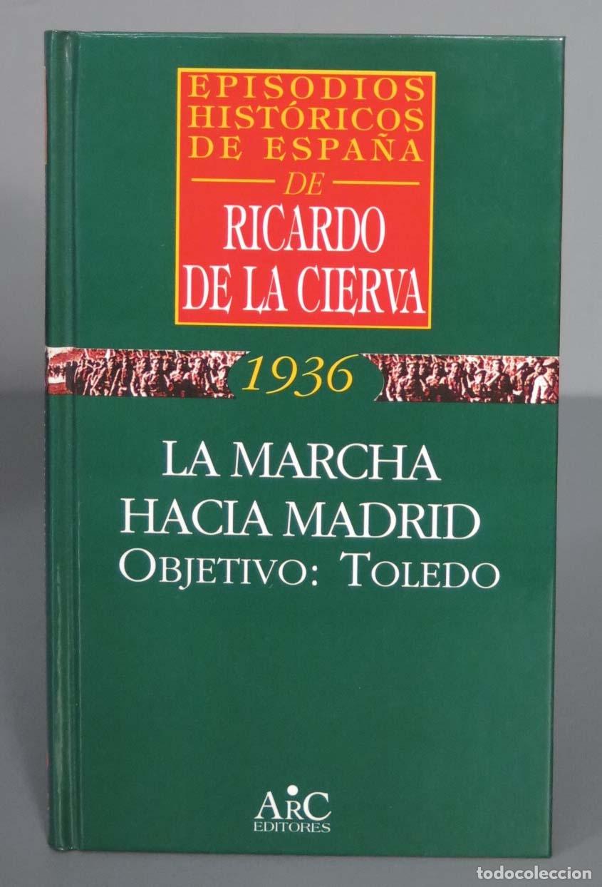 Libros de segunda mano: La marcha hacia Madrid. Ricardo de la Cierva - Foto 1