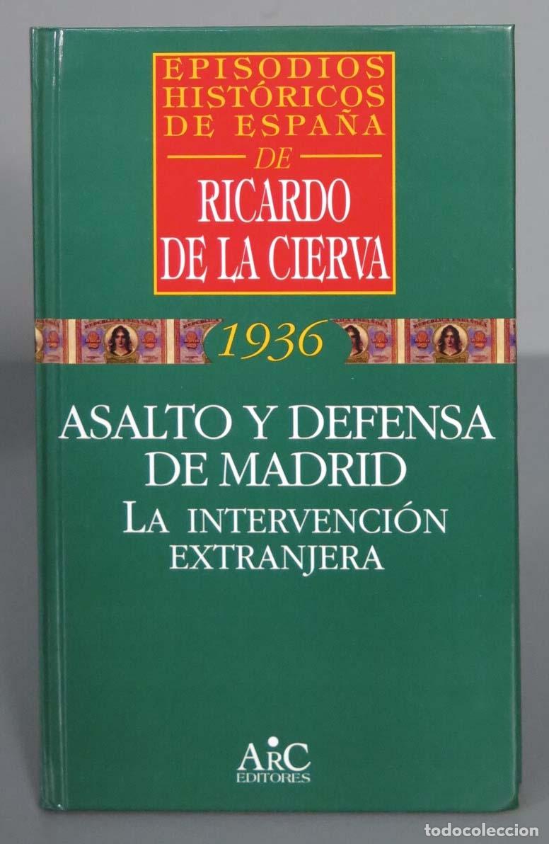 Libros de segunda mano: Asalto y defensa de Madrid. Ricardo de la Cierva - Foto 1
