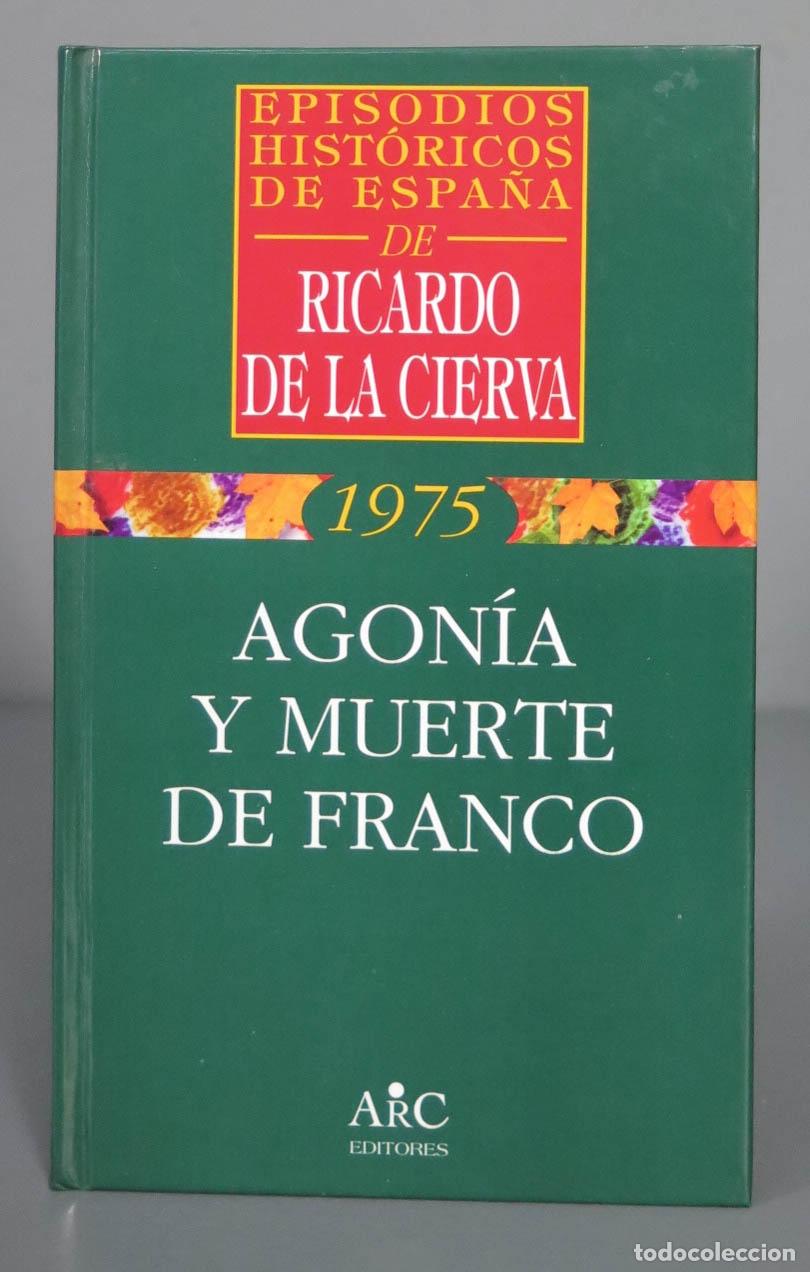 Libros de segunda mano: Agon&iacute;a y muerte de Franco. Ricardo de la Cierva - Foto 1