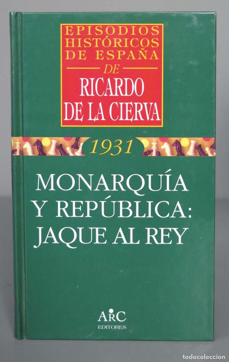 Libros de segunda mano: Monarqu&iacute;a y Rep&uacute;blica. Ricardo de la Cierva - Foto 1