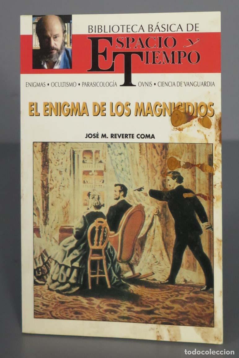 Libros de segunda mano: EL ENIGMA DE LOS MAGNICIDIOS. Jose M. Reverte Coma - Foto 1