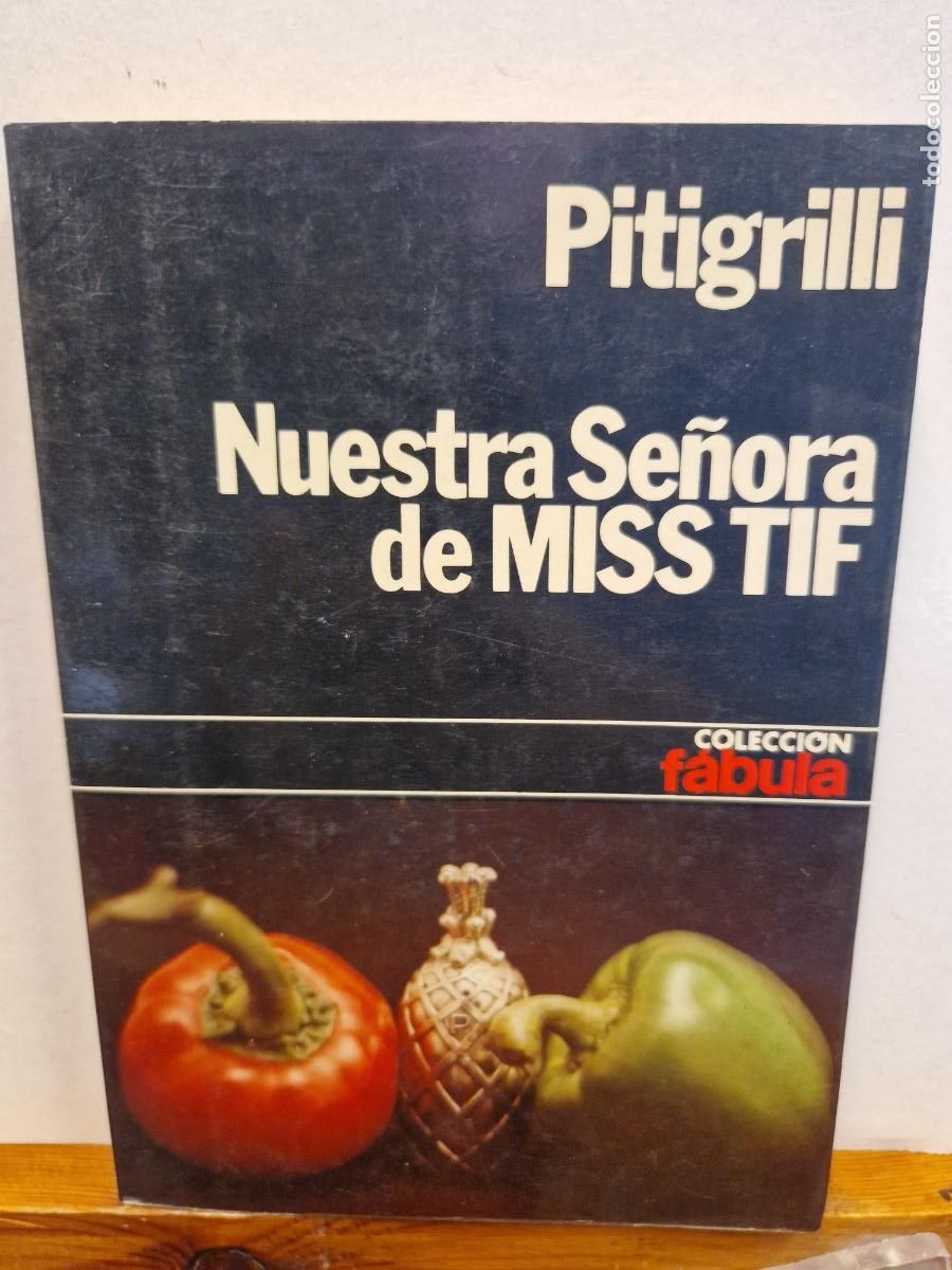 Libros de segunda mano: NUESTRA SE&Ntilde;ORA DE MISS TIF. PITIGRILLI. EDITORIAL PLANETA - Foto 1