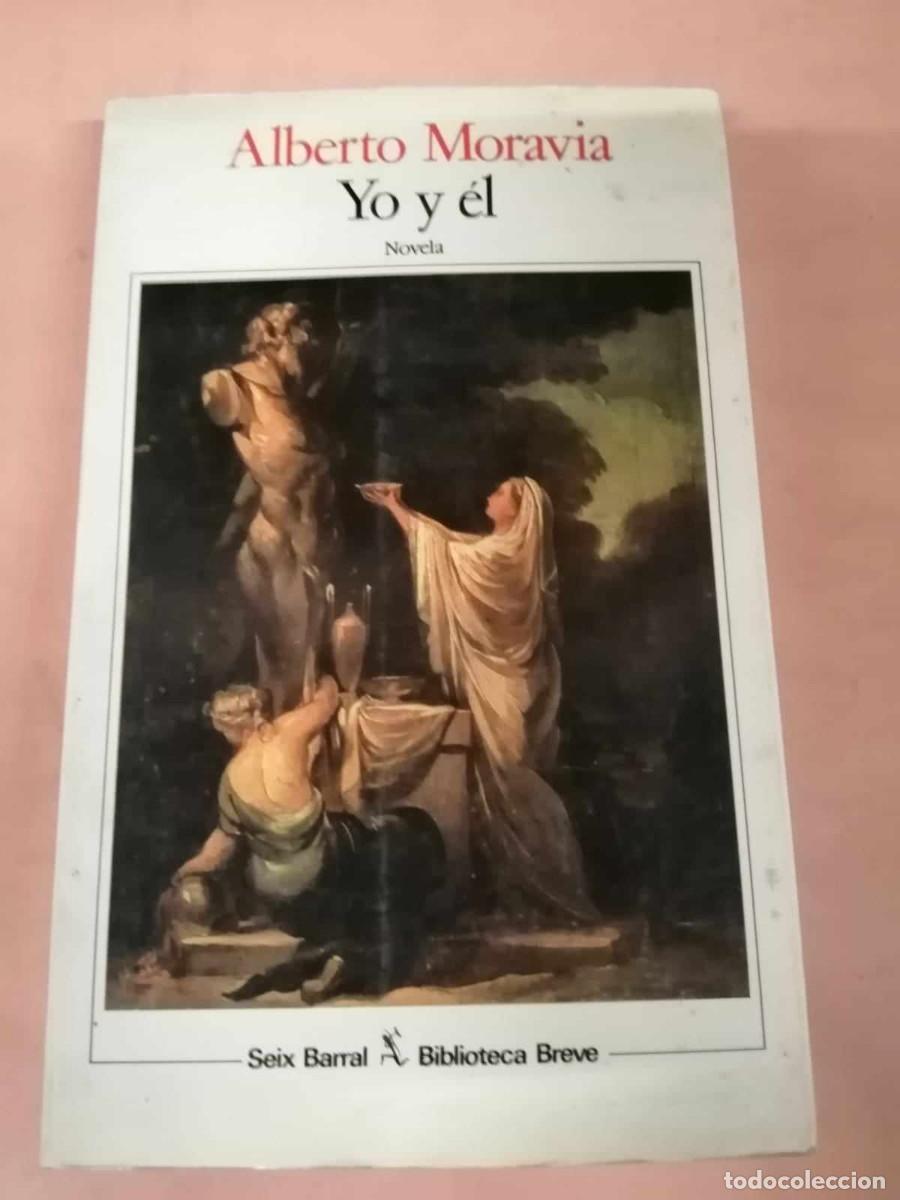 Libros de segunda mano: YO Y EL (ALBERTO MORAVIA) - Foto 1