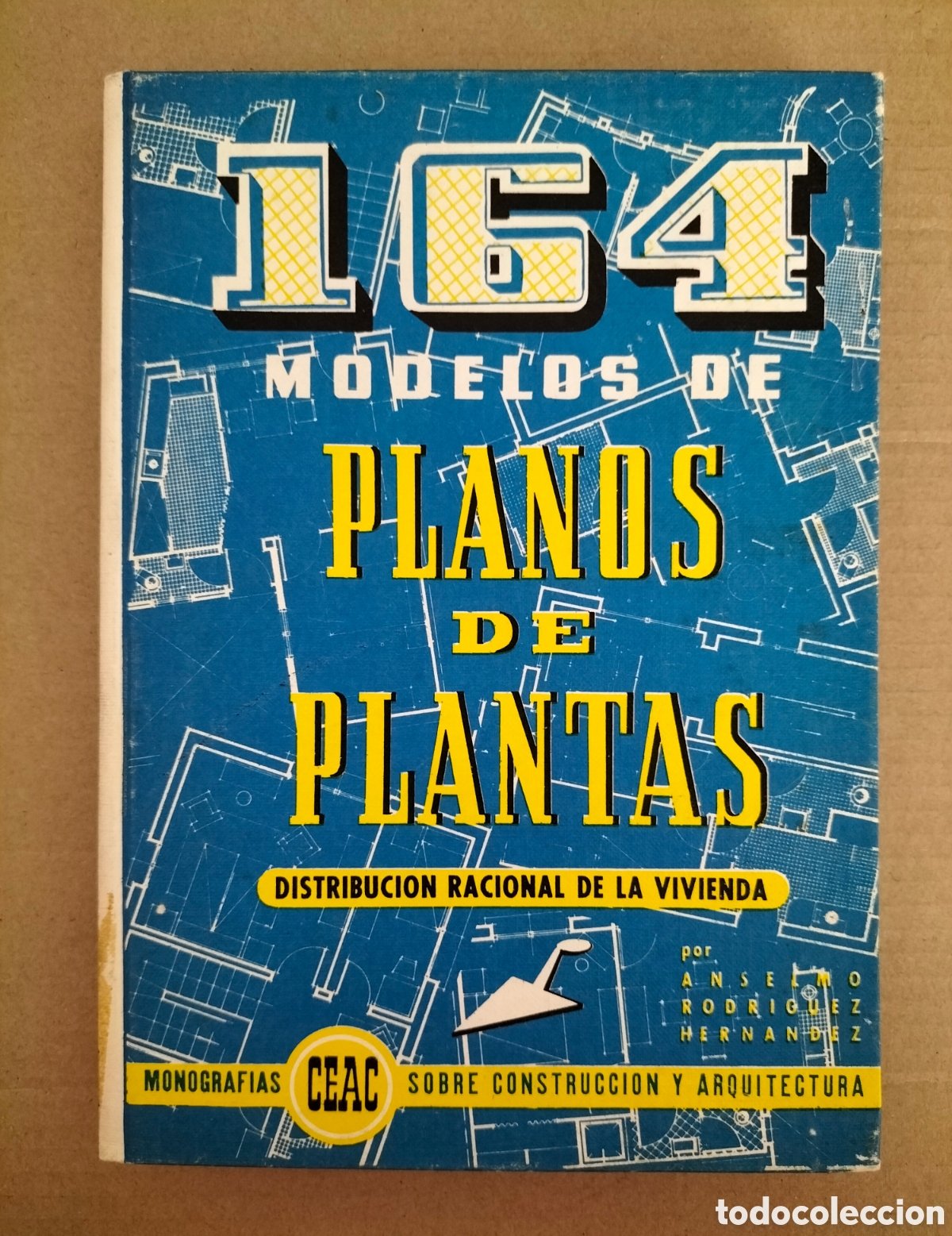 Libros de segunda mano: 164 modelos de planos de plantas. Anselmo Rodr&iacute;guez. Ediciones ceac, 1971. Libro - Foto 1