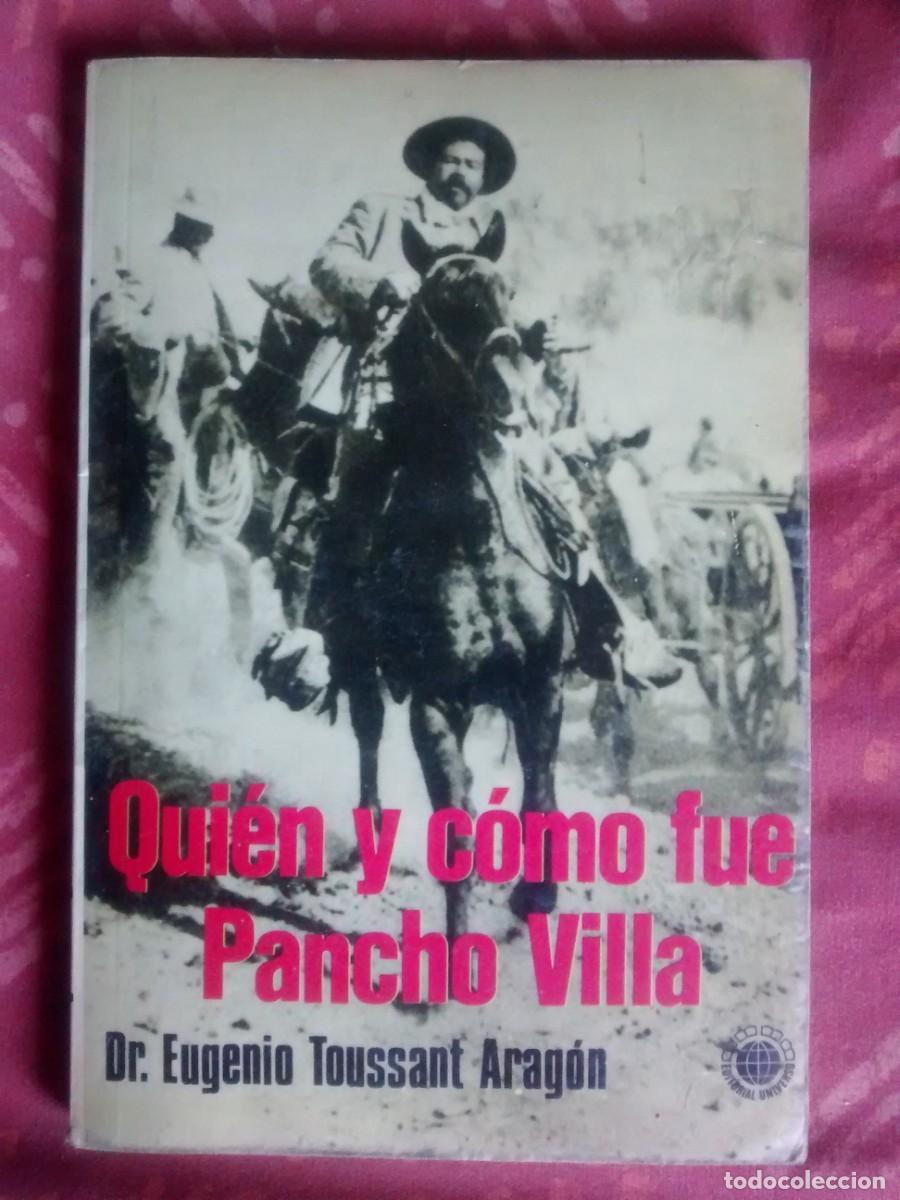 Libros de segunda mano: Qui&eacute;n y c&oacute;mo fue Pancho Villa - Foto 1