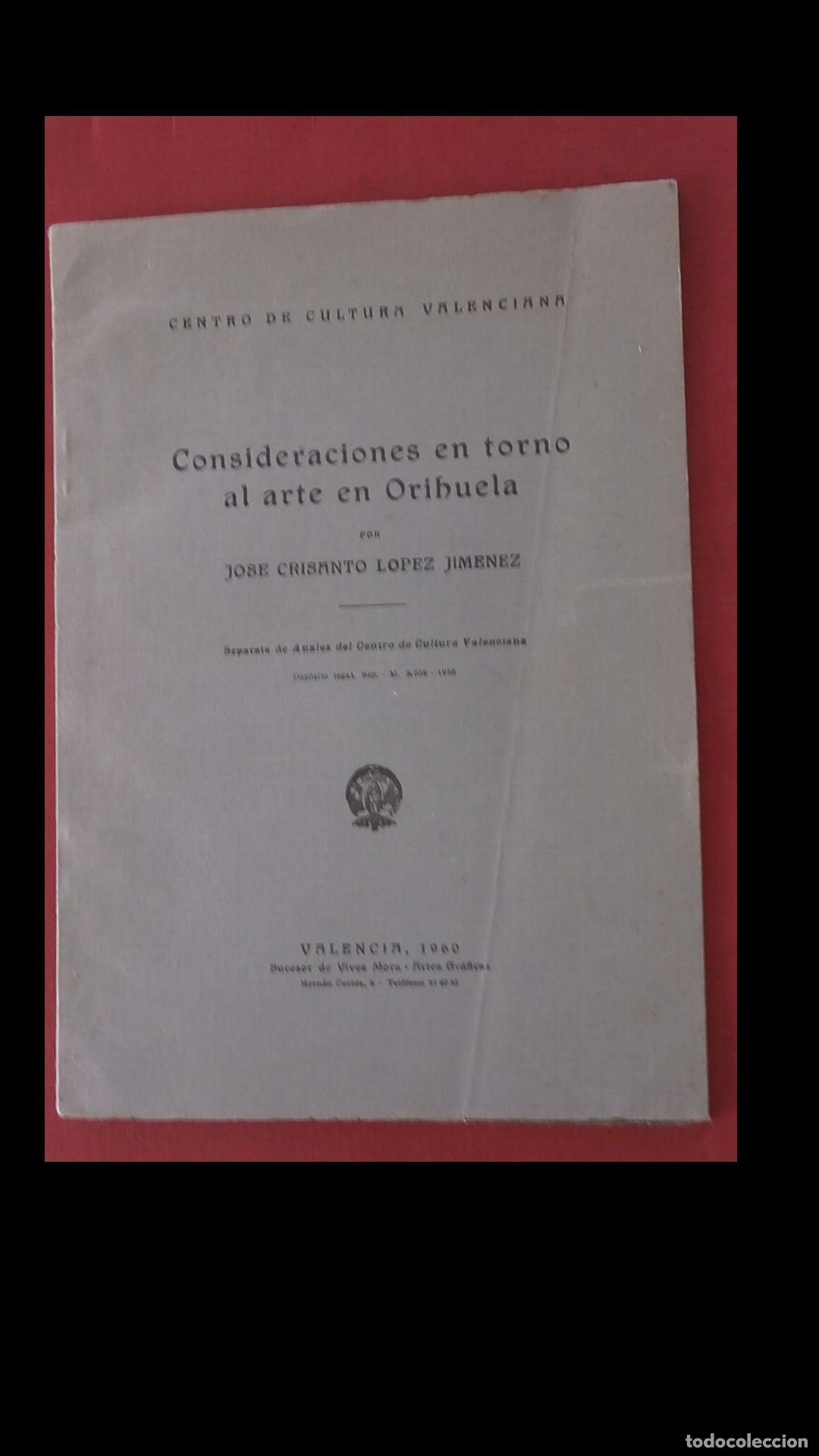 Libri di seconda mano: Consideraciones en torno al arte en Orihuela. Jose Crisanto Lopez Jimenez