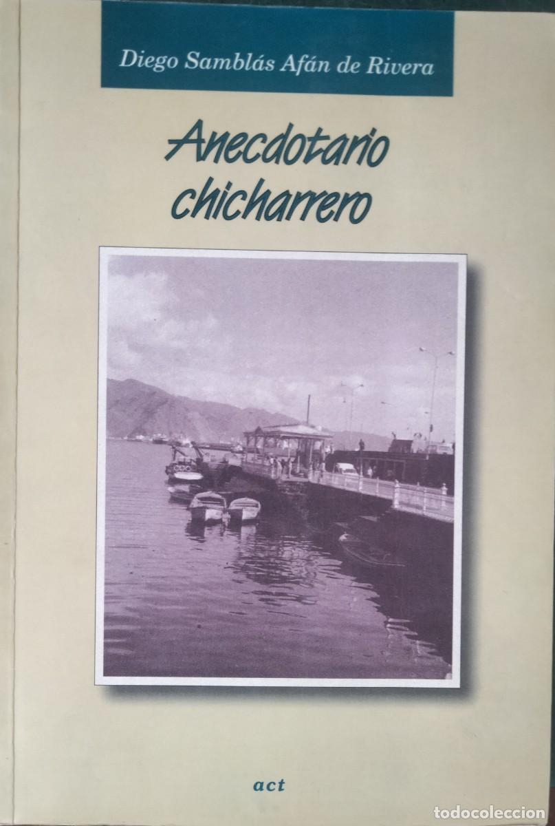 Libros de segunda mano: Diego Samblas Afan de Rivera-Anecdotario chicharrero.1995. - Foto 1