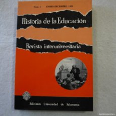 Libros de segunda mano: HISTORIA DE LA EDUCACIÓN. REVISTA INTERUNIVERSITARIA N.º 1 / ENERO-DICIEMBRE 1982