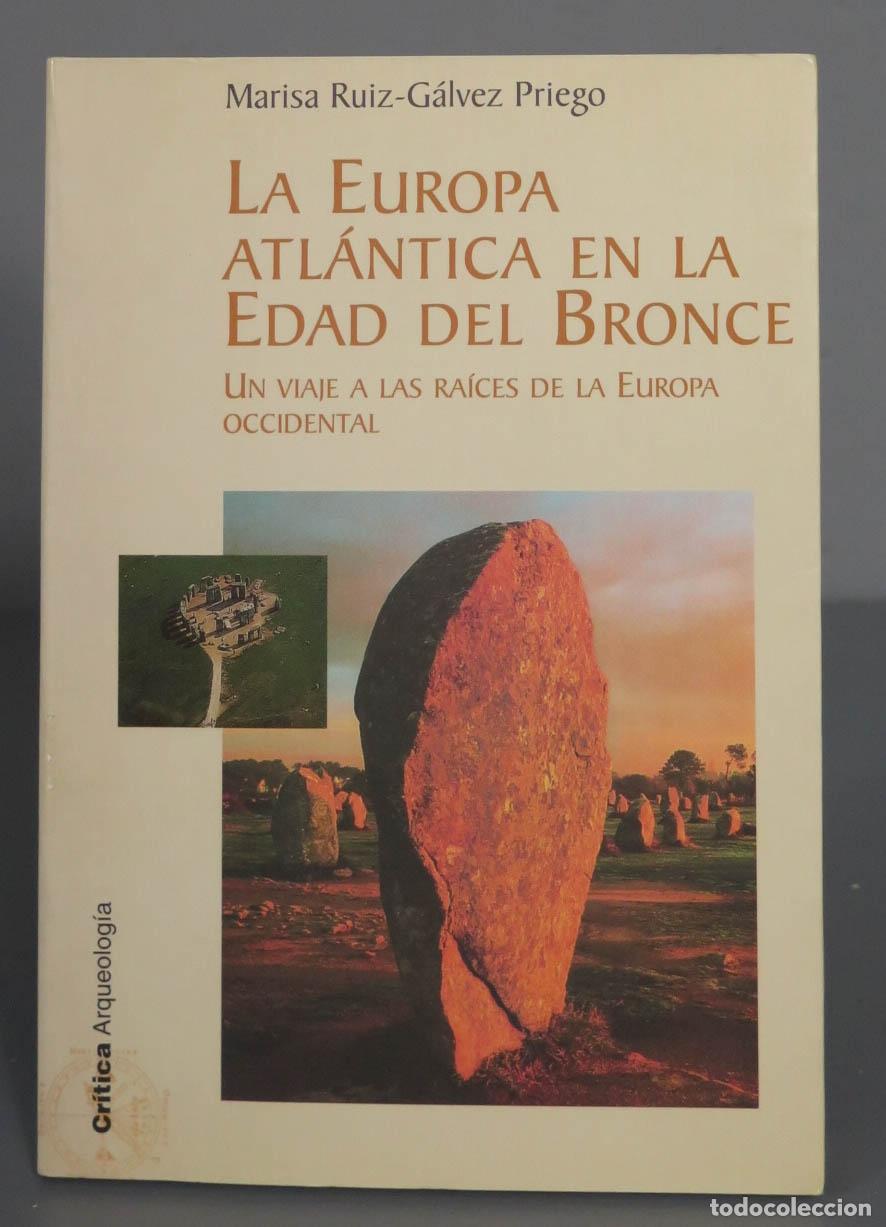 Second hand books: La Europa Atlantica en la Edad Del bronce. Marisa Galvez Ruiz