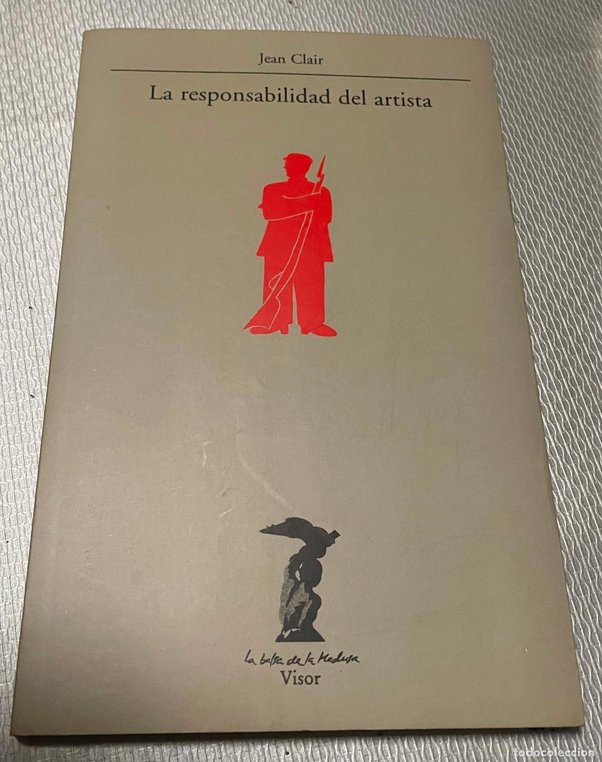 Libros de segunda mano: LA RESPONSABILIDAD DEL ARTISTA Jean Clair - Foto 1