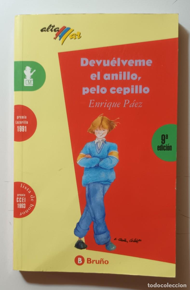 Libros de segunda mano: DEVUELVEME EL ANILLO, PELO CEPILLO - ENRIQUE PAEZ - BRU&Ntilde;O - 1999 - Foto 1