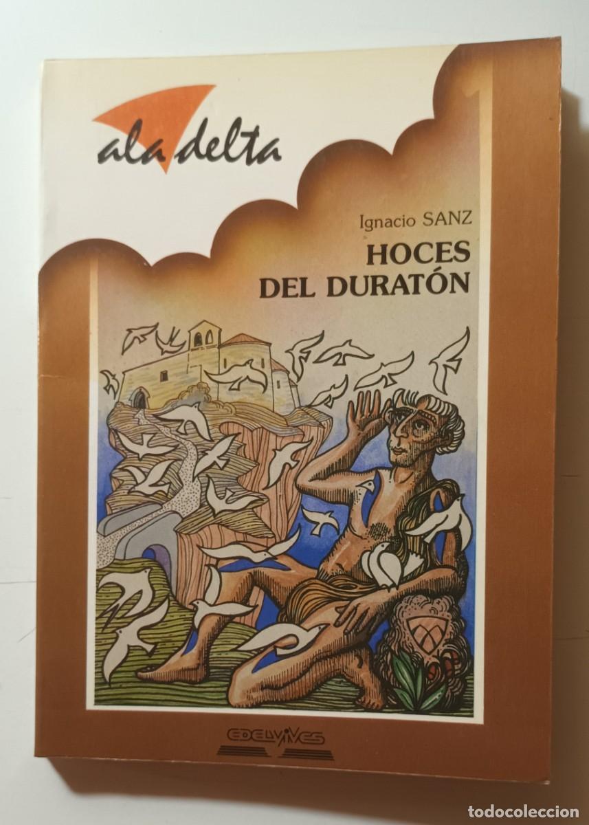 Libros de segunda mano: HOCES DEL DURATON - IGNACIO SANZ - EDELVIVES - 1988 - Foto 1
