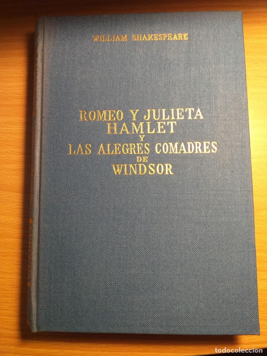 Libros de segunda mano: Romeo y Julieta;Hamlet y Las alegres comadres de Windsor;W.Shakespeare;Alonso;1969