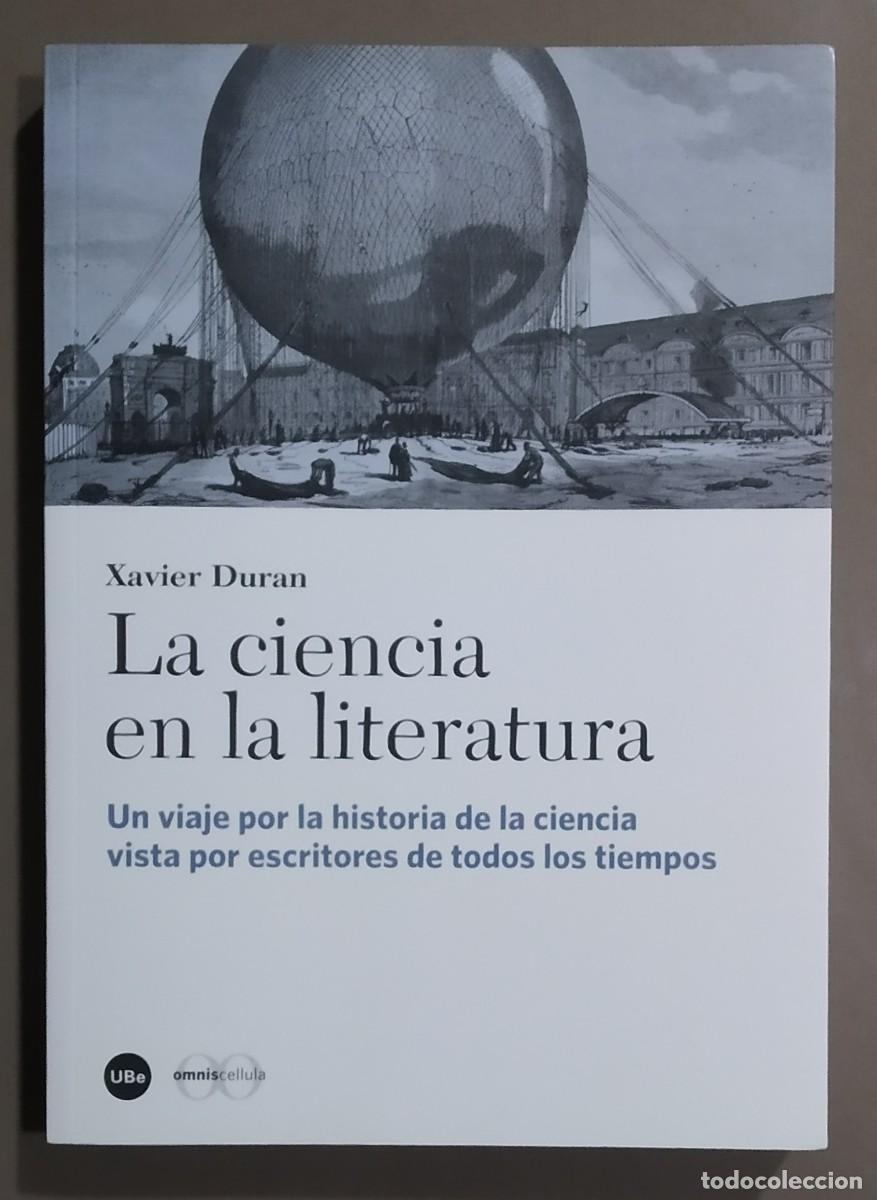 Livres d'occasion: La ciencia en la literatura. Historia de la ciencia vista por escritores de todos los tiempos