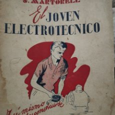 Libros de segunda mano: EL JOVEN ELECTROTÉCNICO. S. MARTORELL. NÚMERO 2. REVISTA. PESO 250 GR.